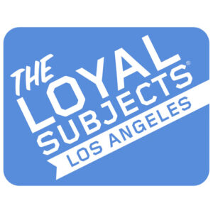 The Loyal Subjects